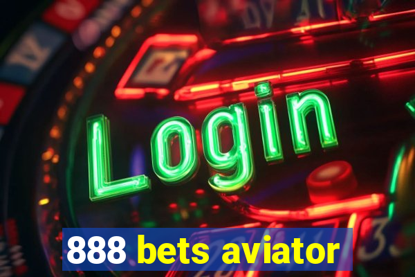 888 bets aviator